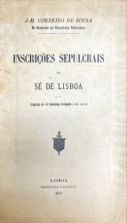 INSCRIÇÕES SEPULCRAIS DA SÉ DE LISBOA.